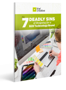 The 7 Deadly Sins of Designing for a B2B Technology Brand cover