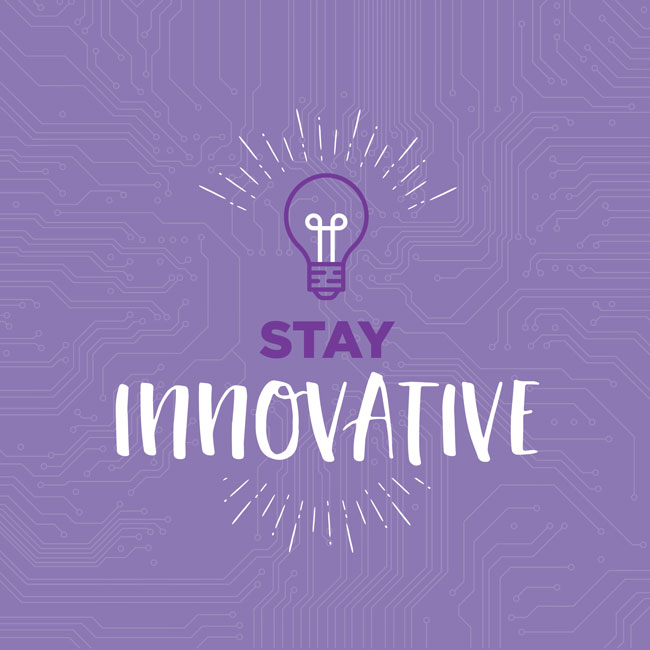 Stay Innovative core value