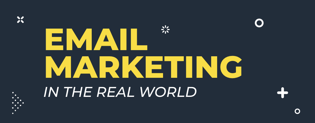 Email Marketing in the Real World report graphic
