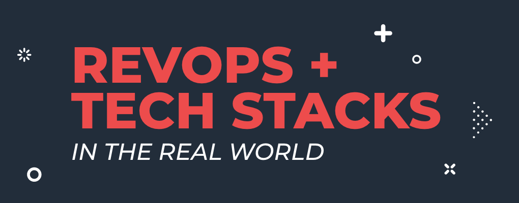 RevOps + Tech Stacks in the Real World report graphic