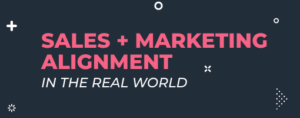 sales and marketing alignment in the real world report download