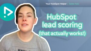 How to set up lead scoring in HubSpot (that actually works!)